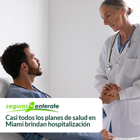 Planes de Seguro de Salud en Miami Hospitalizacion